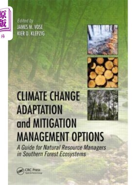 海外直订Climate Change Adaptation and Mitigation Management Options: A Guide for Natural 气候变化适应和减缓管理方案