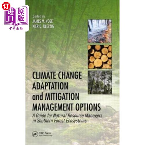 海外直订Climate Change Adaptation and Mitigation Management Options: A Guide for Natural 气候变化适应和减缓管理方案