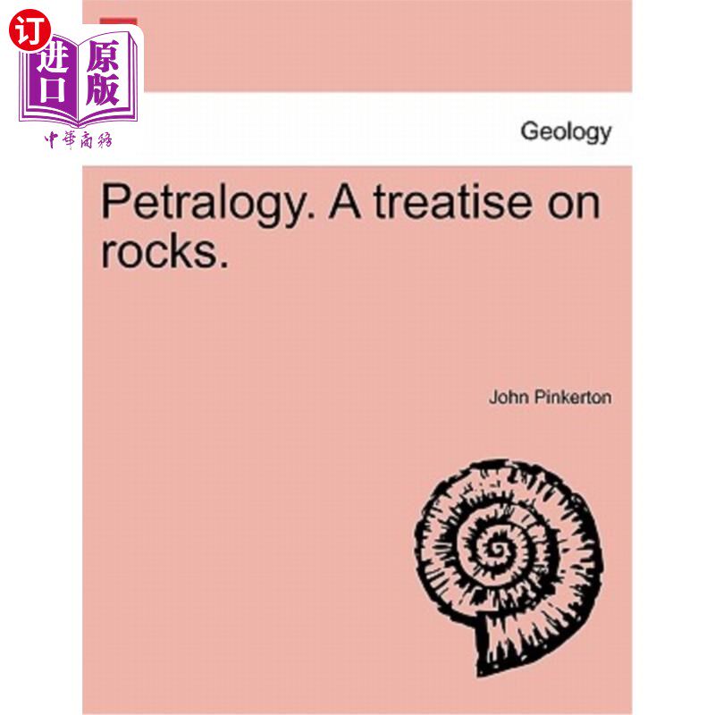 海外直订Petralogy. A treatise on rocks.  岩石学。 关于岩石的论文