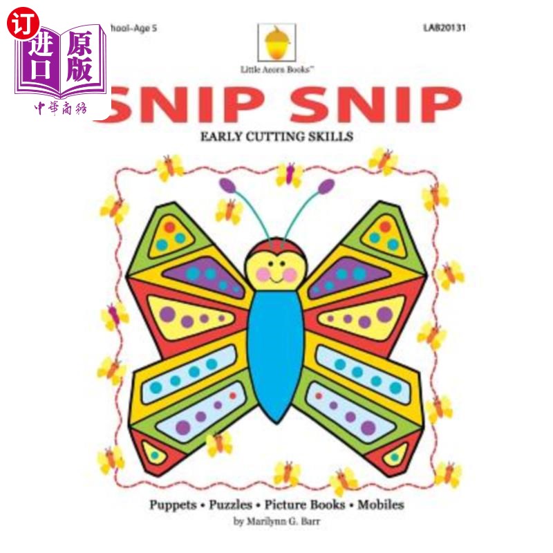 海外直订Snip Snip: Early Cutting & Readiness Skills Practice 剪剪：早期切割和准备技能练习