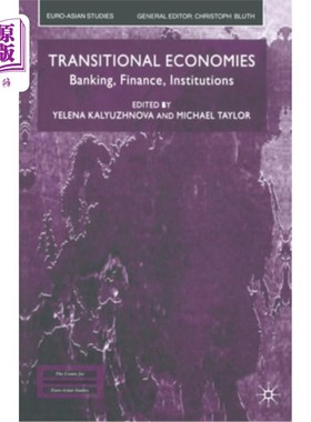 海外直订Transitional Economies: Banking, Finance, Institutions 转型经济:银行、金融、机构