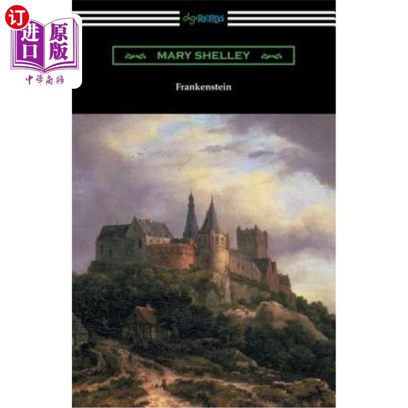 海外直订Frankenstein (with an Introduction by Sir Walter Scott) 弗兰肯斯坦（由沃尔特·斯科特爵士介绍）
