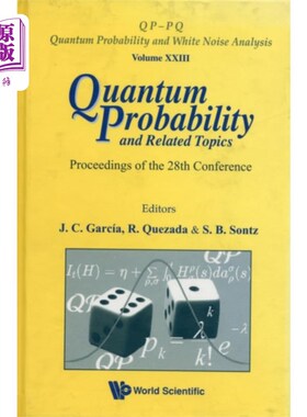 海外直订Quantum Probability And Related Topics - Proceed... 量子概率及其相关问题——第28届会议论文集