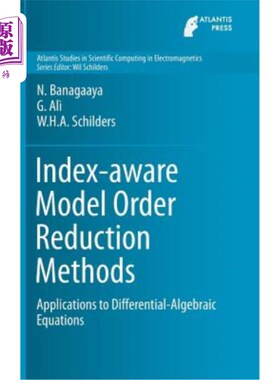 海外直订Index-Aware Model Order Reduction Methods: Applications to Differential-Algebrai 索引感知模型降阶方法：微分