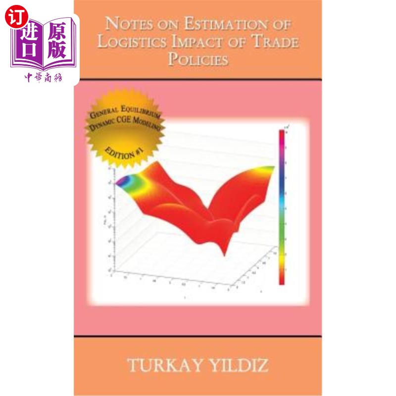 海外直订Notes on Estimation of Logistics Impact of Trade Policies: A Recursively Dynamic