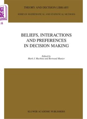 海外直订Beliefs, Interactions and Preferences: In Decision Making 信念、互动和偏好：在决策中