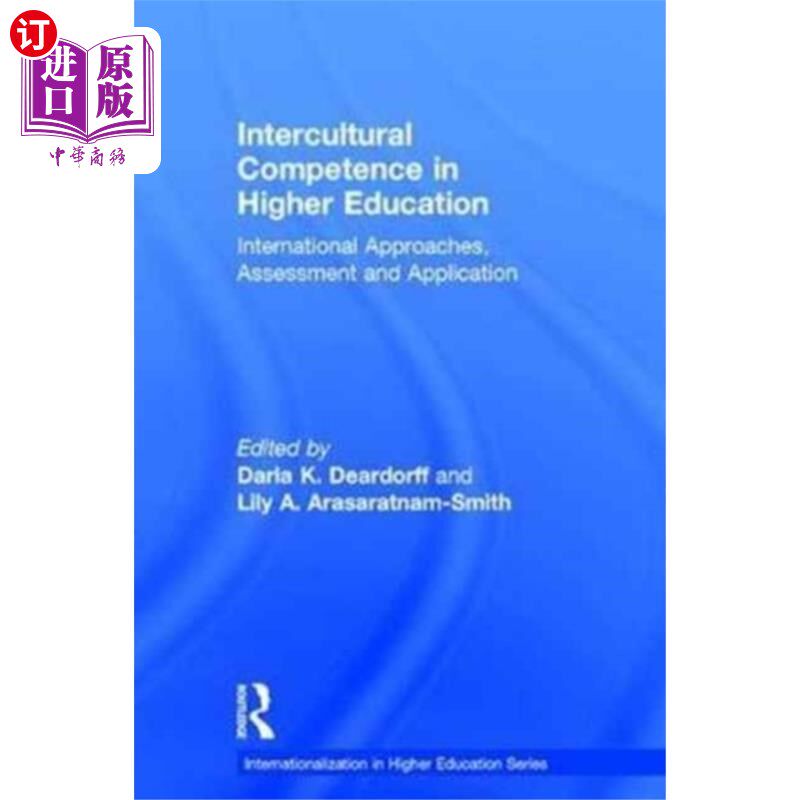 海外直订Intercultural Competence in Higher Education 高等教育中的跨文化能力