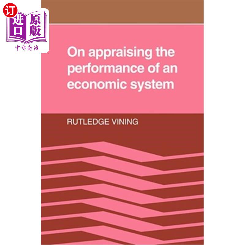 海外直订On Appraising the Performance of an Economic System: What an Economic System Is, 关于评估经济体系的绩效：什