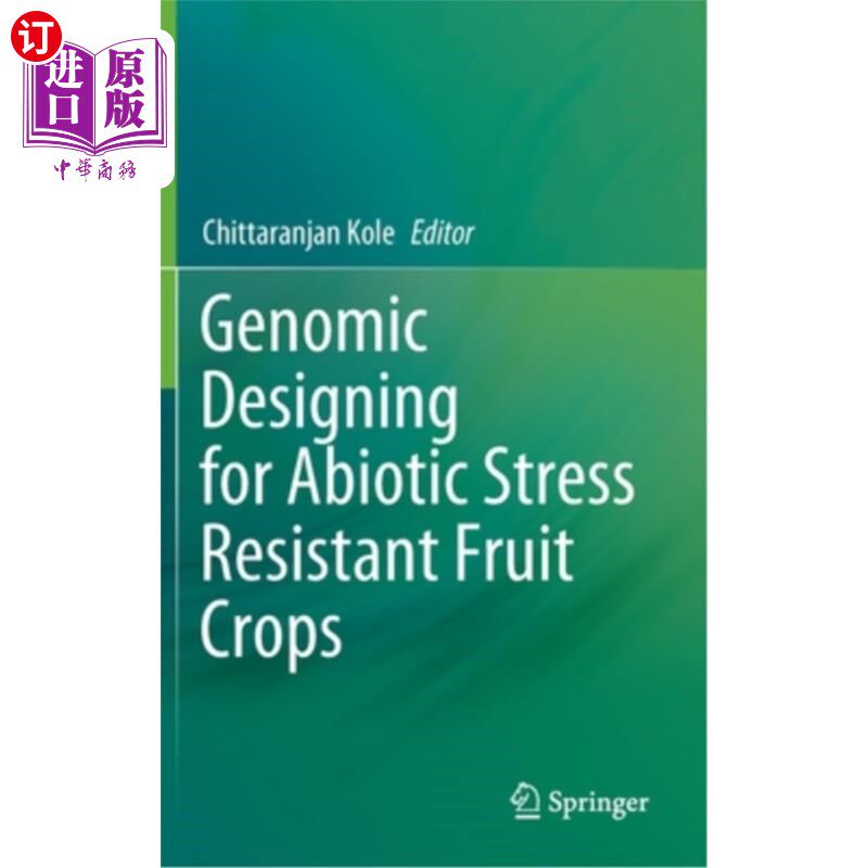 海外直订Genomic Designing for Abiotic Stress Resistant Fruit Crops 抗非生物胁迫水果作物的基因组设计