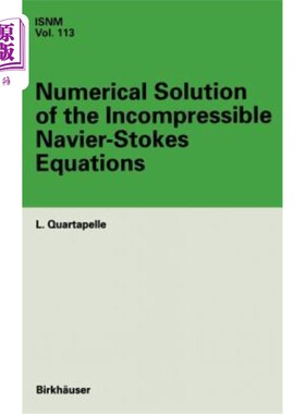 海外直订Numerical Solution of the Incompressible Navier-Stokes Equations 不可压缩Navier-Stokes方程的数值解
