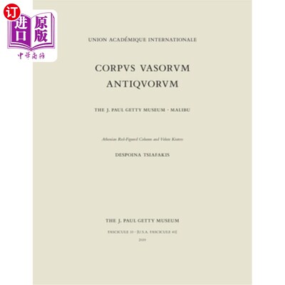 海外直订Corpus Vasorum Antiquorum, Fascicule 10: Athenian Red-Figure Column and Volute K 血管文集，分册10:雅典红图