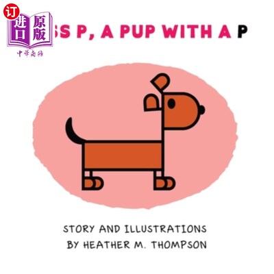 海外直订Miss P, a Pup with a P P小姐，有个P的小狗