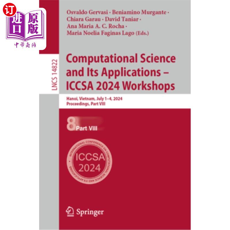海外直订Computational Science and Its Applications - Iccsa 2024 Workshops: Hanoi, Vietna Computatio