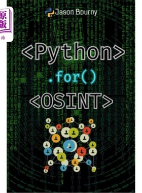 海外直订Python for OSINT: Tracking and Profiling Targets Python for OSINT：跟踪和分析目标