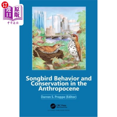 海外直订Songbird Behavior and Conservation in the Anthropocene 人类世的鸣禽行为与保护