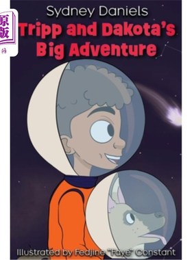 海外直订Tripp and Dakota's Big Adventure 特里普和达科塔的大冒险