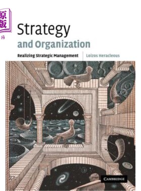海外直订Strategy and Organization: Realizing Strategic Management 战略与组织：实现战略管理