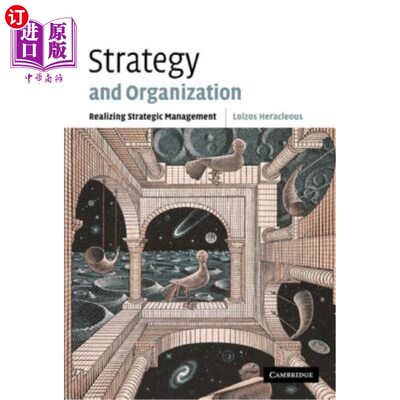 海外直订Strategy and Organization: Realizing Strategic Management 战略与组织：实现战略管理