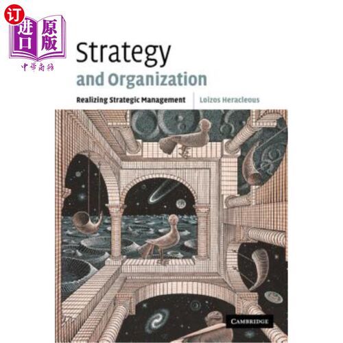 海外直订Strategy and Organization: Realizing Strategic Management 战略与组织：实现战略管理
