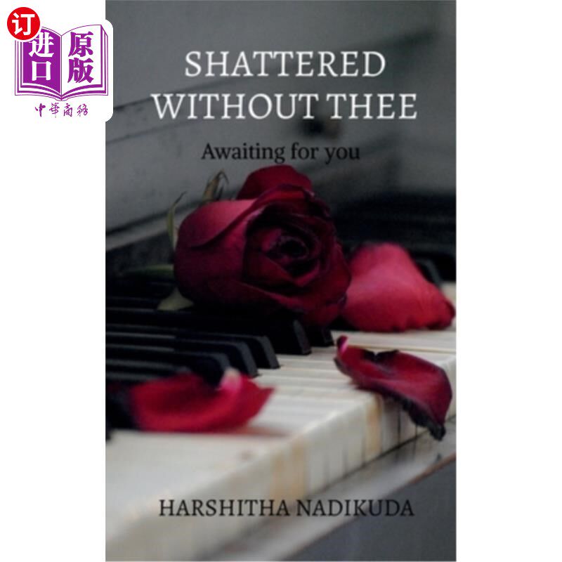 海外直订Shattered without thee 破碎的没有你