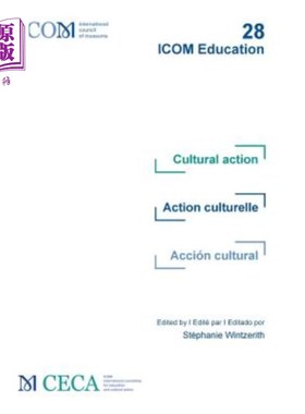 海外直订Cultural action - Action culturelle - Acción cultural: ICOM Education 28 文化行动-文化行动- Acción文