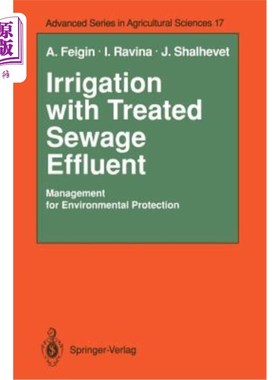 海外直订Irrigation with Treated Sewage Effluent: Management for Environmental Protection 污水处理后灌溉的环境保护管理