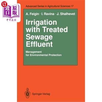 海外直订Irrigation with Treated Sewage Effluent: Management for Environmental Protection 污水处理后灌溉的环境保护管理