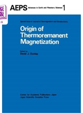 海外直订Origin of Thermoremanent Magnetization: Proceedings of Agu 1976 Fall Annual Meet 热致磁化的起源：1976年12