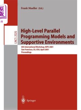 海外直订High-Level Parallel Programming Models and Supportive Environments: 6th Internat 高级并行编程模型和支持环境:第