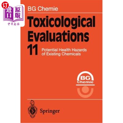海外直订Toxicological Evaluations 11: Potential Health Hazards of Existing Chemicals 毒理学评价11：现有化学品潜在的