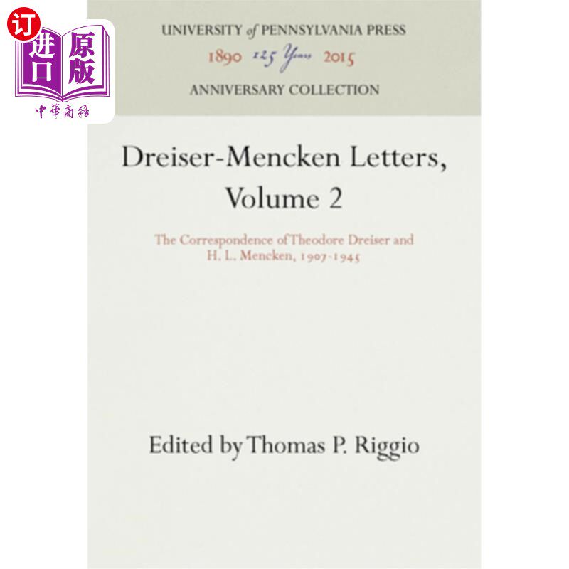 海外直订Dreiser-Mencken Letters, Volume 2: The Correspondence of Theodore Dreiser and H. 德莱塞-门肯书信,第二卷:西