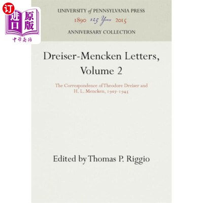 海外直订Dreiser-Mencken Letters, Volume 2: The Correspondence of Theodore Dreiser and H. 德莱塞-门肯书信，第二卷:西