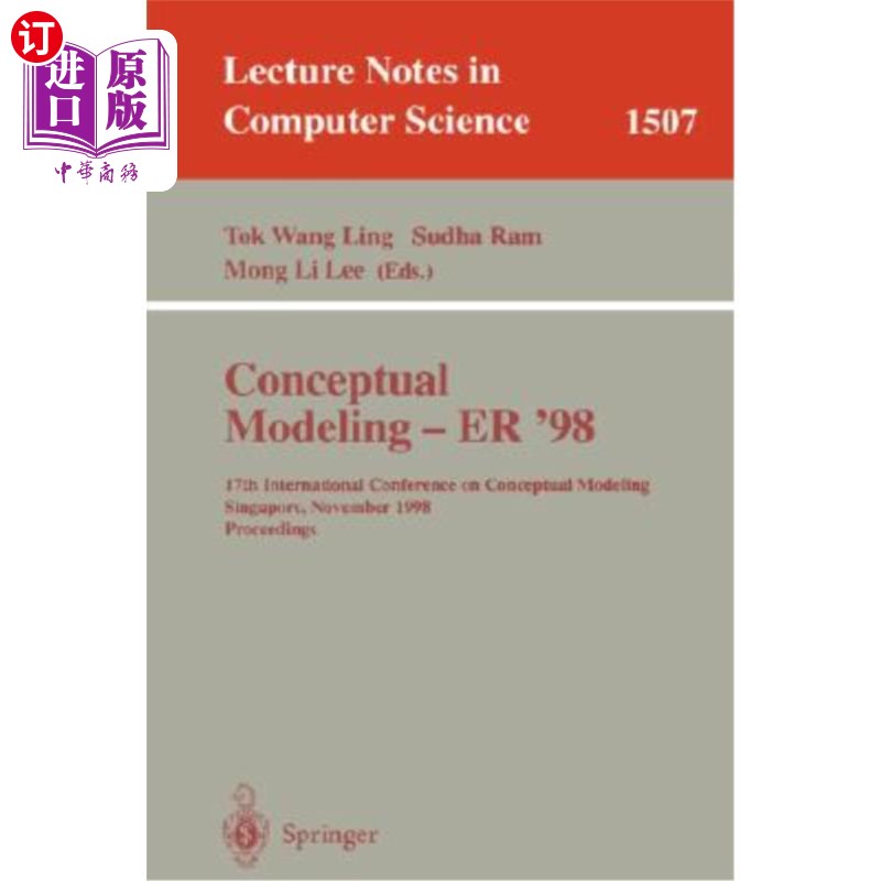 海外直订Conceptual Modeling - Er '98: 17th International Conference on Conceptual Modeli 概念建模- Er '