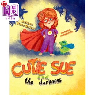 Love and Darkness 海外直订Cutie Story Absolutely Age Will the Kids Your 苏和黑暗：一个睡前故 可爱 Bedtime Sue