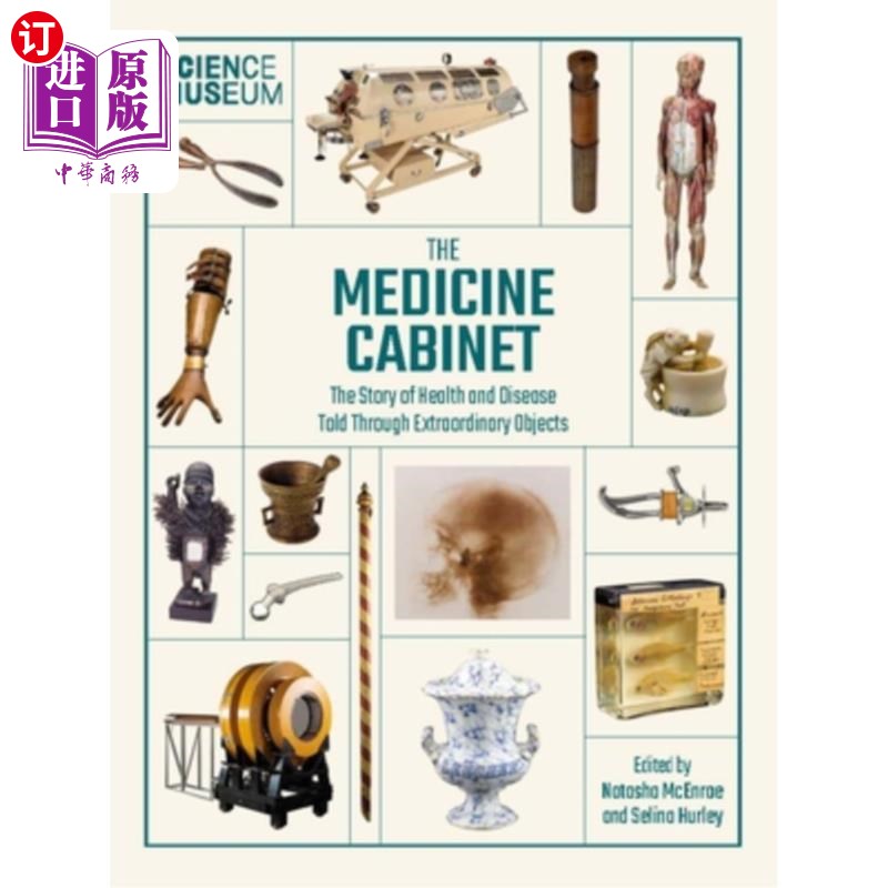 海外直订医药图书Science Museum: The Medicine Cabinet: The Story of Health and Disease Told Throu科学博物馆:医药箱:-封面