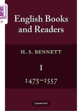 海外直订English Books and Readers 1475 to 1557: Being a Study in the History of the Book 1475年至1557