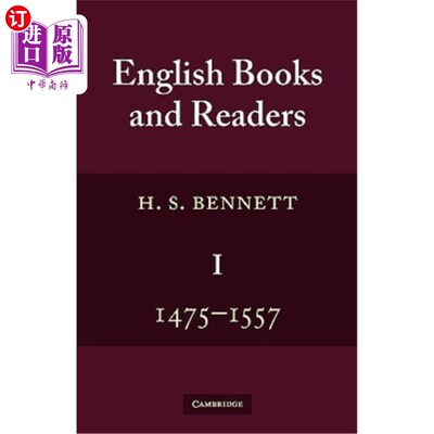 海外直订English Books and Readers 1475 to 1557: Being a Study in the History of the Book 1475年至1557