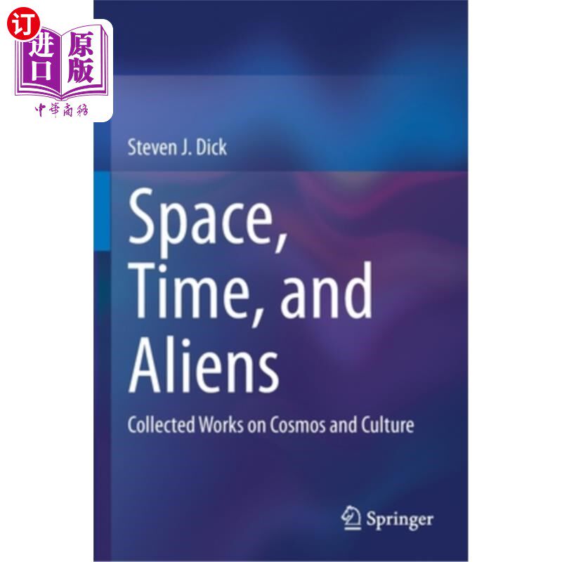 海外直订Space, Time, and Aliens: Collected Works on Cosmos and Culture 空间、时间与外星人:宇宙与文化文集