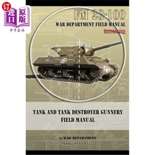 Manual 坦克和坦克歼击车射击野外手册 Tank 100 Field Gunnery Destroyer and 海外直订Tank