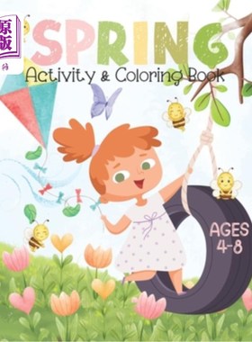 海外直订Spring Activity & Coloring Book: Spring Time Themed Coloring Pages, Games, Puzzl 春季活动和涂色书：春季主题