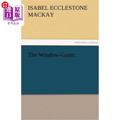 海外直订The Window-Gazer 的Window-Gazer