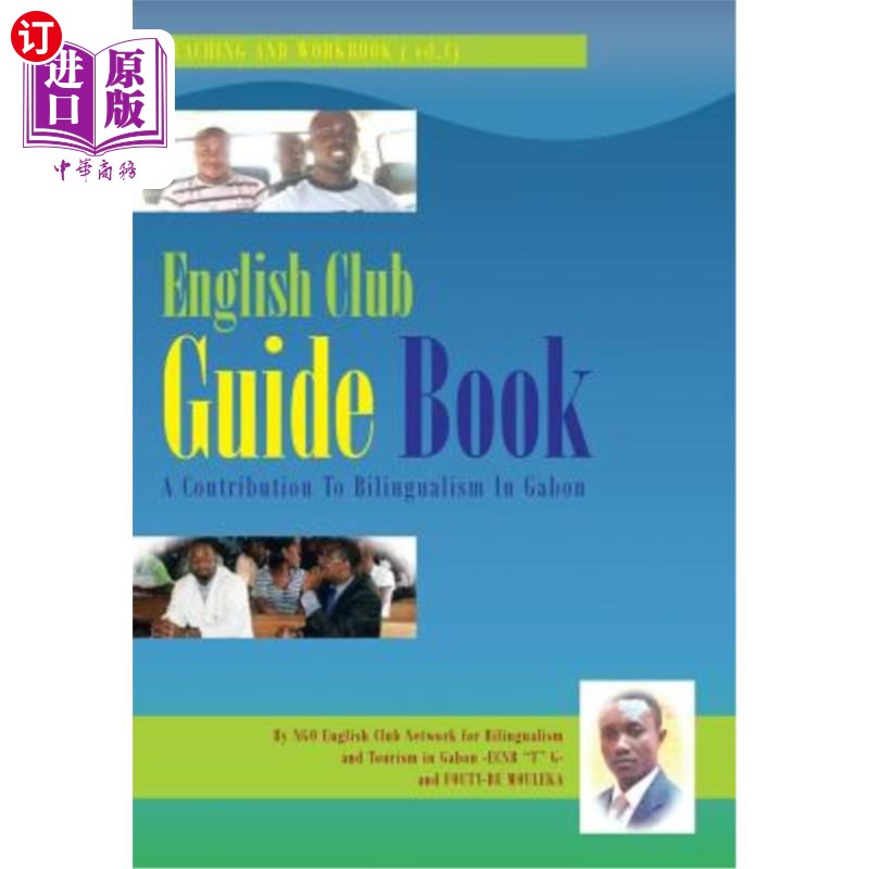 海外直订English Club Guide Book: A Contribution to Bilingualism in Gabon 英语俱乐部指南：对加蓬双语的贡献