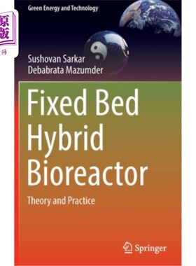 海外直订Fixed Bed Hybrid Bioreactor: Theory and Practice 固定床混合生物反应器:理论与实践