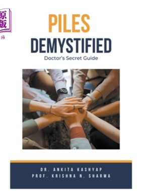 海外直订医药图书Piles Demystified: Doctor's Secret Guide 揭秘痔疮：医生的秘密指南