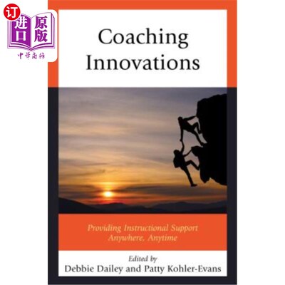 海外直订Coaching Innovations: Providing Instructional Support Anywhere, Anytime 辅导创新：随时随地提供教学支持