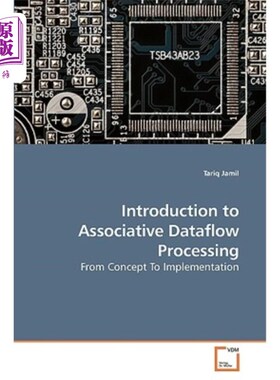 海外直订Introduction to Associative Dataflow Processing 关联数据流处理简介