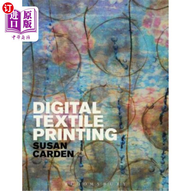 海外直订Digital Textile Printing 数码纺织品印花