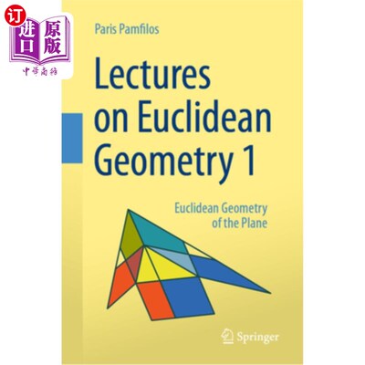海外直订Lectures on Euclidean Geometry - Volume 1: Euclidean Geometry of the Plane 欧几里得几何讲座-第一卷：平面的