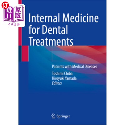 海外直订医药图书Internal Medicine for Dental Treatments: Patients with Medical Diseases 口腔内科:内科疾病患者