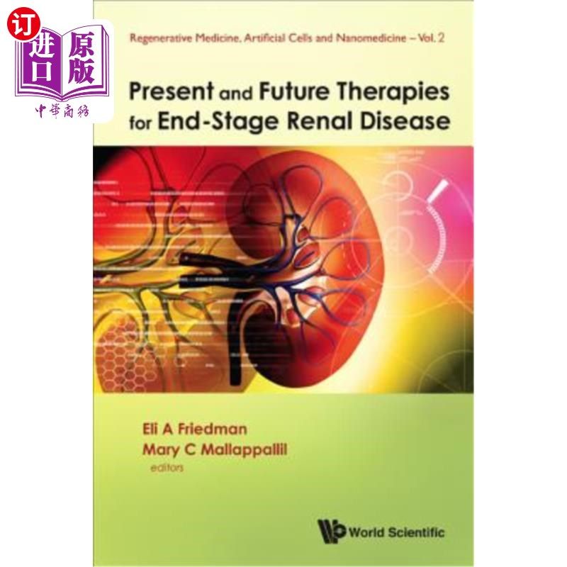 海外直订医药图书Present and Future Therapies for End-Stage Renal Disease 终末期肾病的治疗现状与展望